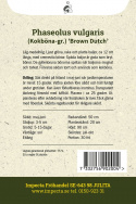 Ruskea papu 'Brown Dutch', Matala-keskikorkea pensaspapu. Vaaleanvihreät, suorat ja litteät palot, noin 12 cm pitkät.